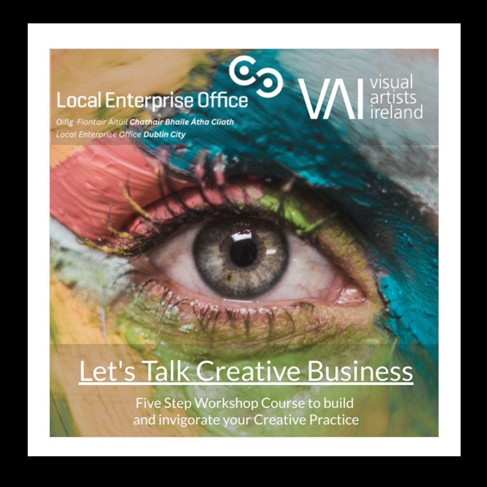 LEO Dublin and VAI offer A Lets Talk Creative Business Workshop