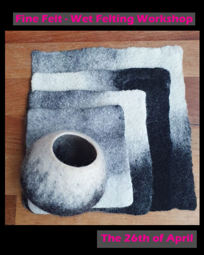 FIne Felt - Wet Felting Workshop - shows black to white gradiations of flat and 3 D felting.