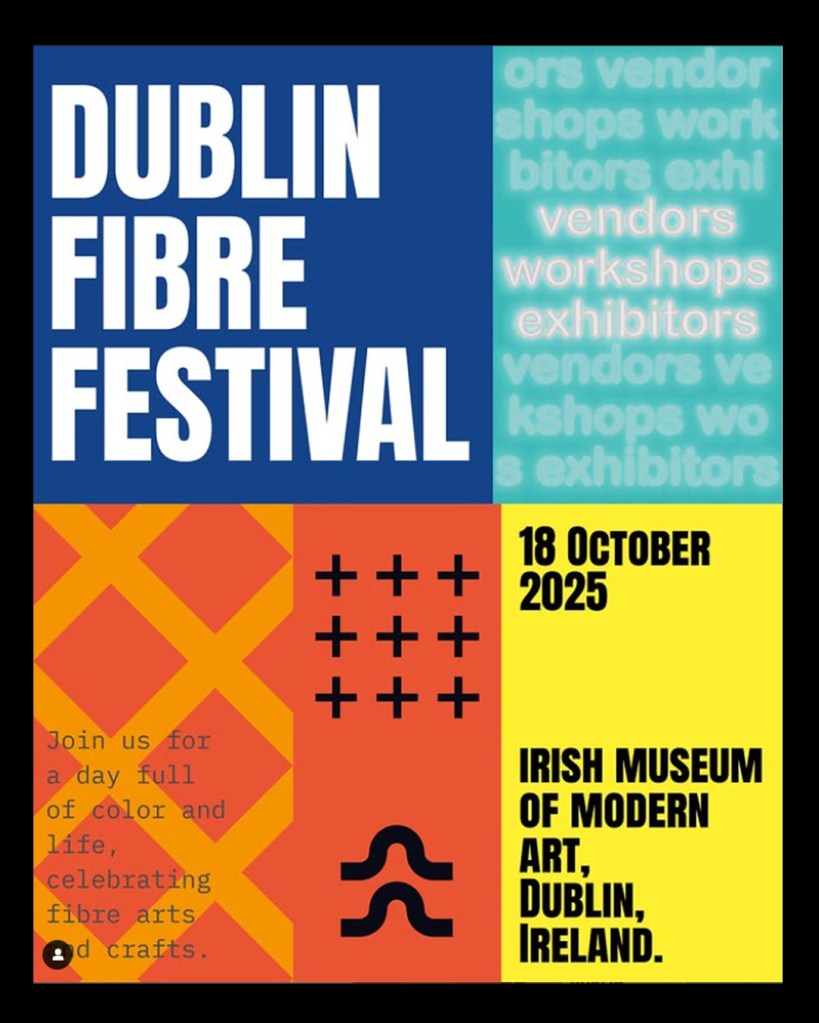 Dublin Fibre Festival poster - 18th October, 2025. Open Call for Vendors, Workshops, Exhibitors.