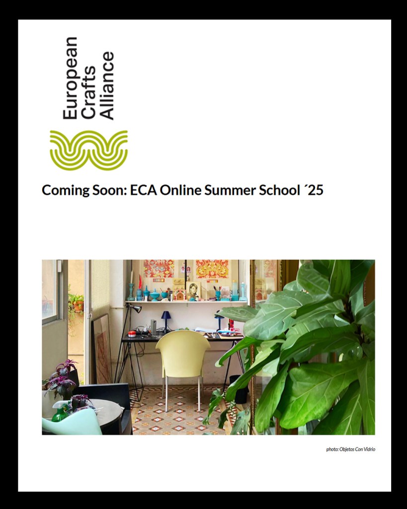 Poster for European Crafts Alliance 0 Coming Soon: ECA Online Summer Scyool '25