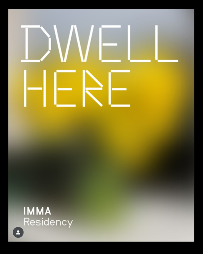 Dwell Here poster for IMMA 2026 Residencies