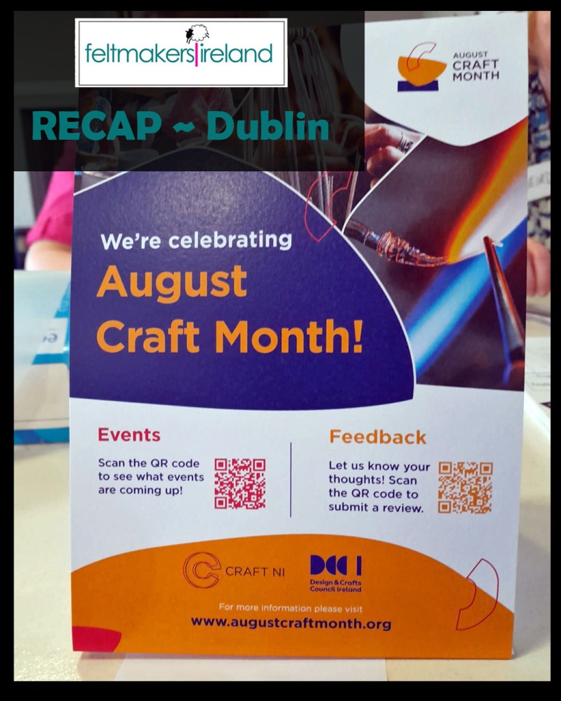 Recap - August Craft Month - Feltmakers Ireland